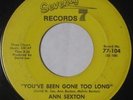 ANN SEXTON - You've Been Gone Too Long (SEVENTY 7) Northern Soul 45 mp3