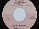 Northern Soul 45 MAMIE GALORE It Ain't Necessary ST. LAWRENCE VG++ HEAR