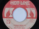 Funk 45 GUITAR RAY Funky Pete HOT LINE HEAR