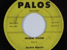 R&B Soul 45 JACKIE HARRIS Robin Hood PALOS HEAR