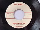 JEFF DANIELS SWITCH BLADE SAM  ORIGINAL ROCKABILLY 45 BIG HOWDY M- RARE