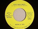 KEITH & TEX/BOBBY ELLIS/THE JETS - Stop That Train - 7