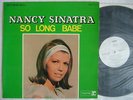 PROMO WHITE LABEL / NANCY SINATRA SO LONG BABE / NM MINT- SUPERB COPY 60'S LAMIN