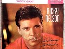 RICKY NELSON I WANNA BE LOVED/MIGHTY GOOD PROMO SIGNED  AUTOGRAPH BY RICK NELSON