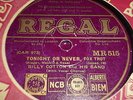 BILLY COTTON and His Band Tonight or never / The thrill is gone 78 REGAL MR515