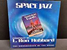 SPACE JAZZ LP L.Ron Hubbard Scientology Soundtrack Battlefield Earth Chick Corea