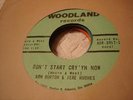ROCK GARAGE RON BURTON & JERE HUGHES Don't Start Cryin' Now WOODLAND 3017 M-