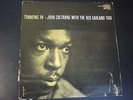 JOHN COLTRANE WITH THE RED GARLAND TRIO TRANEING LP ORIGINAL DG RVG PRESTIGE