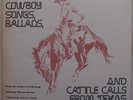 COWBOY BALLADS, CATTLE CALLS of TEXAS: Library Congress FIELD RECORDINGS lp