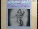 * NEGRITO TRUMAN / EL COMBO LOS MODERNOS La Cucara GUAGUANCO Montilla LP Hear