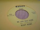 RUBY ROWE - WE LOVE EACH OTHER - RESIST R-850, ORIGINAL R&B/SOUL 45RPM.