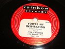 VOCAL GROUP- FIVE CROWNS- RAINBOW 78 RPM- YOU'RE MY INSPIRATION / A STAR- LISTEN