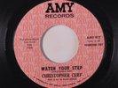 CHRISTOPHER CERF: Watch Your Step / I Say Love 45 (dj) rare Rock & Pop
