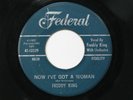 FREDDY KING Now I've Got A Woman FEDERAL Northern Soul R&B 45 HEAR