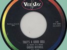 GROVER MITCHELL That's a Good Idea / Lonely 45rpm Vee-Jay 1962
