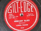 Hear Blues 78 Lowell Fulsom - Mercury Blues / Total Eclipse  On Gilt-Edge