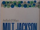 MILT JACKSON: Ballads & Blues ATLANTIC DG lp OG BLACK jazz VG+ Kenny Clarke