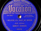 BLUES78- ROBERT JOHNSON VOCALION I Believe I'll Dust My Broom CLEAN COPY HEAR
