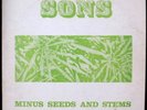 Private SF Psych LP SONS OF CHAMPLIN Minus Seeds and Stems 100% ORIGINAL PRESS