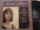 ASTRUD GILBERTO - The Shadow Of Your Smile   VINYL LP