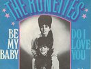 Vinyl Single 7inch The Ronettes Be My Baby / Do I Love You  MINT- ,Phil Spector