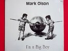 (#B30) MARK OLSON  LP / I'm A Big Boy - 1981 Folk/Psych - Private Pressing
