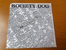 SOCIETY DOG Working Class People 45 w/ 7
