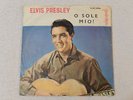 ELVIS PRESLEY - O SOLE MIO    rare  7''  EX-YUGOSLAVIA