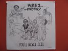 SEALED Mike J and the Prodigy - You'll Never Feel - PRIVATE CALI BOOGIE FUNK LP