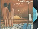 LA NUOVA FORMULA 45 CAFFE EXPRESS - COSMIC ITALIAN PROG PSYCHEDELIC DISCO oHEARo