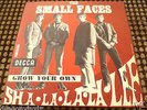THE SMALL FACES SHA-LA-LA-LA-LEE / GROW YOUR OWN 7
