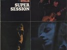Mike Bloomfield & Al Kooper Super Session - 1st UK vinyl LP album record 63396