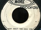 Magpies - Why Don't You Call Me? / Now I've Found My Love JA WIRL 7