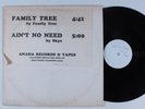 FAMILY TREE/SKYE Family Tree/Ain't No Need ANADA 12