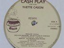 YVETTE CASON Cash Play BEANTOWN MUSIC 12