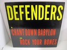 DEFENDERS chant down babylon/rock your bones VINYL 12