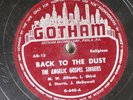 Hear  Black Gospel 78 The Angelic Gospel Singers - Back To The Dust  / He Never