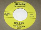 Dapper Dan / You lied   Joanie Taylor & The Tabs   HERALD  1962  Rare 
