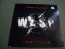 W.A.S.P. - First Blood ... Last Cuts 2 x LP first press UK Capitol ESTG 22171/2