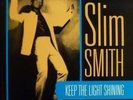 SLIM SMITH Keep The Light Shining LP 14 Track  UK Kingston Sounds 2014