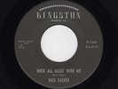 PA Rockabilly DICK TACKER Rock All Night With Me/Do I Love You KINGSTON HEAR NOW
