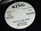 HANK BALLARD Daddy Rolling Stone / What's Your Name KING 5931 PROMO RARE SOUL 45