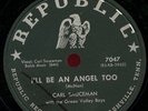 CARL SAUCEMAN.GREEN VALLEY BOYS.I'LL BE AN ANGEL TOO/WHITE CROSS MARKS GRAVE.78