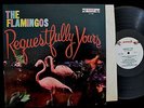 The Flamingos End 308 Requestfully Yours EX to M- VINYL ORIGINAL PRESSING