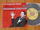 ??????FRANKIE JORDAN EP Tu parles trop EP DECCA 451.022  EX