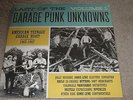 LAST OF THE GARAGE PUNK UNKNOWNS VOLUME 1 - AMERICAN TEENAGE GARAGE 1965-1967