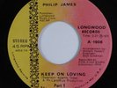 70s Soul 45 PHILIP JAMES Keep On Loving LONGWOOD VG++/VG+ HEAR