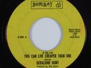 Northern Soul 45 GERALDINE HUNT Two Can Live Cheaper Than One BOMBAY HEAR