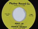 Crossover/Sweet Soul 45 CHARLES HOLIDAY Don't Lie PLAYBOY VG++ HEAR