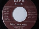 Northern Soul 45 BOBBY JONES Talkin Bout Jone's EXPO HEAR